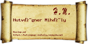 Hutvágner Mihály névjegykártya